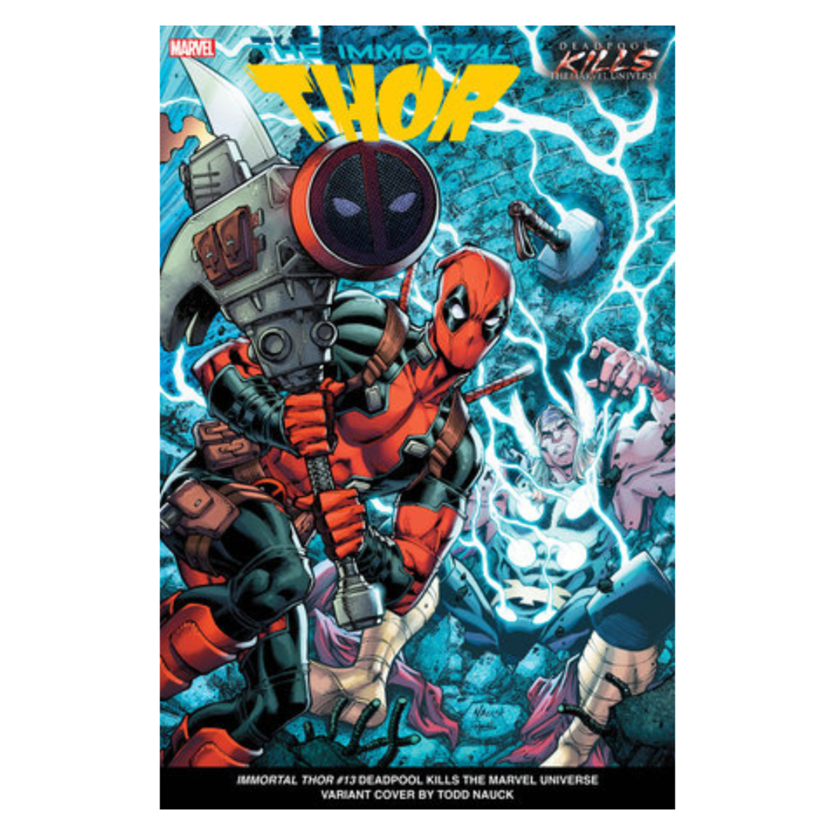 Marvel Comics Immortal Thor #13 Todd Nauck Deadpool Kills The Marvel Universe Variant [DPWX]