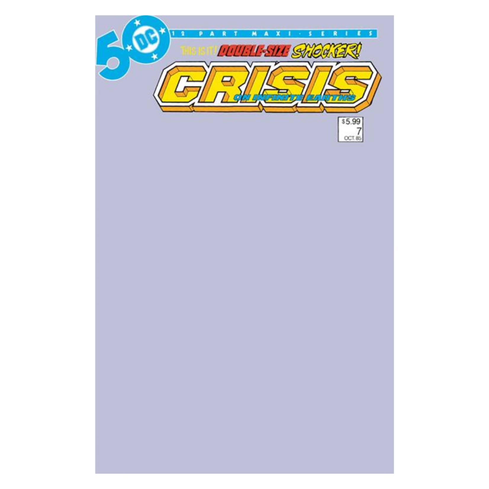DC Comics Crisis On Infinite Earths 7 Facsimile Edition Cvr C Blank Var Titan Moon Comics