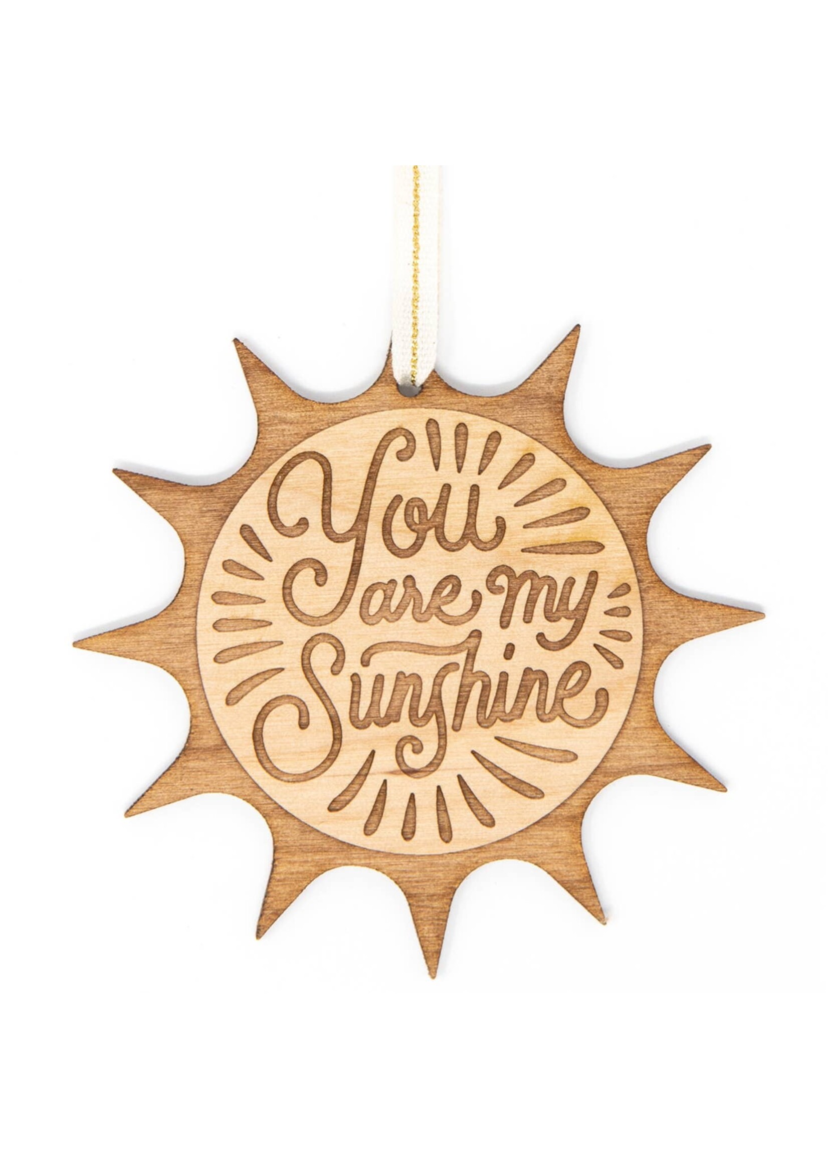You Are My Sunshine Wood Ornament