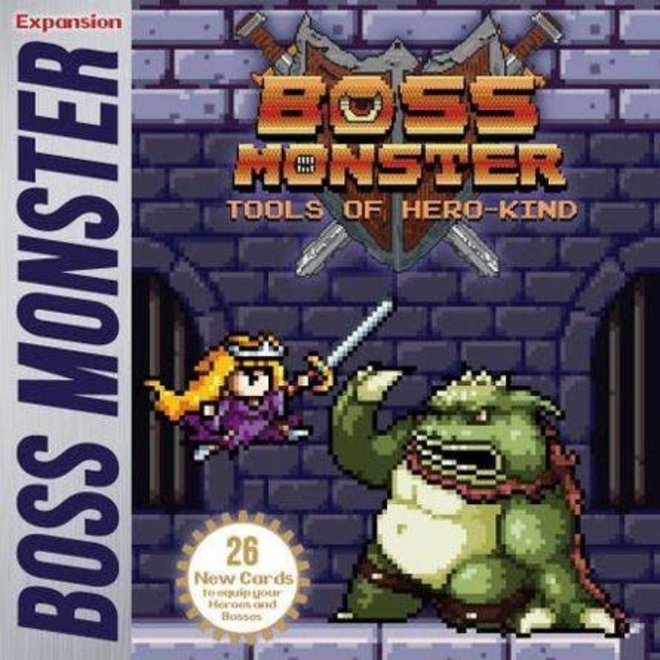 BOSS MONSTER EXPANSION:  TOOLS OF HERO-KIND 2-4 PLAYER EXP