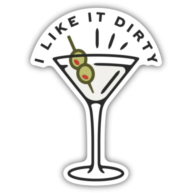 I LIKE IT DIRTY MARTINI | LARGE PRINTED STICKERS