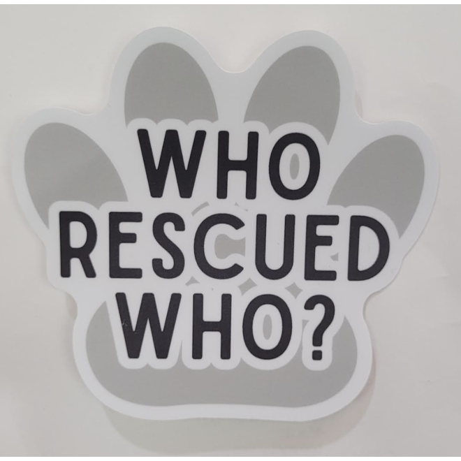WHO RESCUED WHO | LARGE PRINTED STICKERS