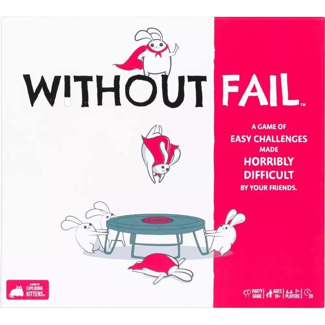 Without Fail: A Game of Easy Challenges Made Horribly Difficult by your Friends