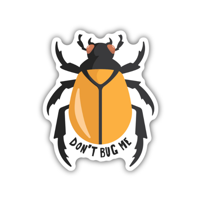 Don't Bug Me Beetle | Large Printed Vinyl Sticker