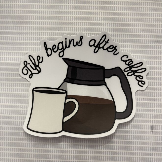 Life Begins After Coffee | Large Printed Vinyl Sticker