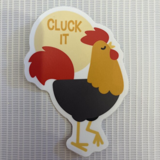 Cluck It Rooster | Large Printed Vinyl Sticker