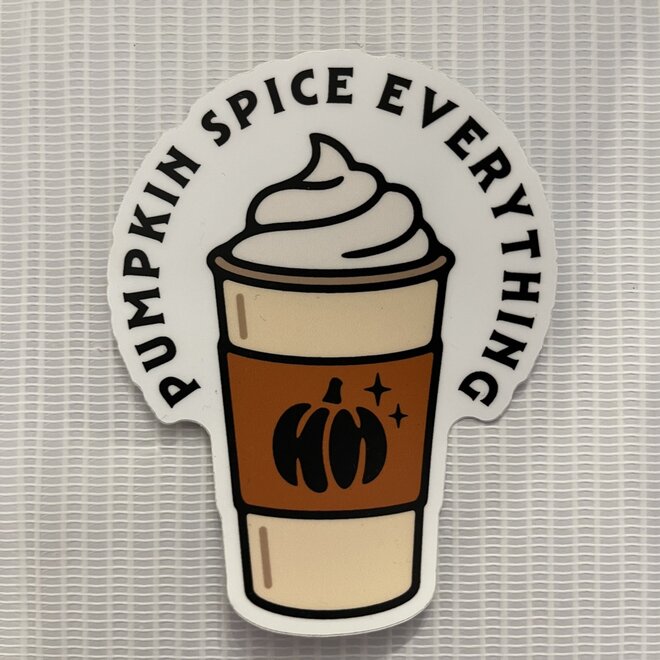 Pumpkin Spice Everything | Large Printed Vinyl Sticker