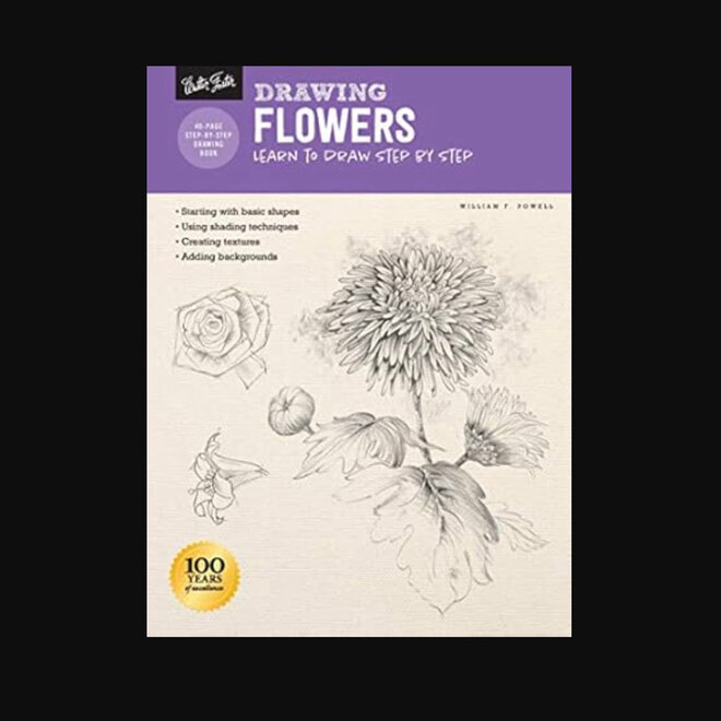Walter Foster Drawing Flowers Step By Step - William F. Powell