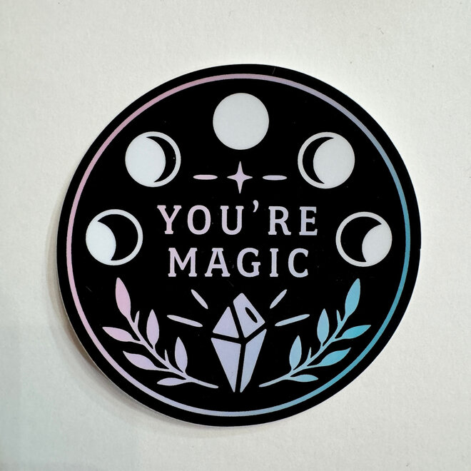 You're Magic Moon Phases - Vinyl Sticker