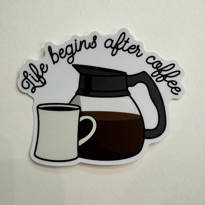 Life Begins After Coffee - Vinyl Sticker