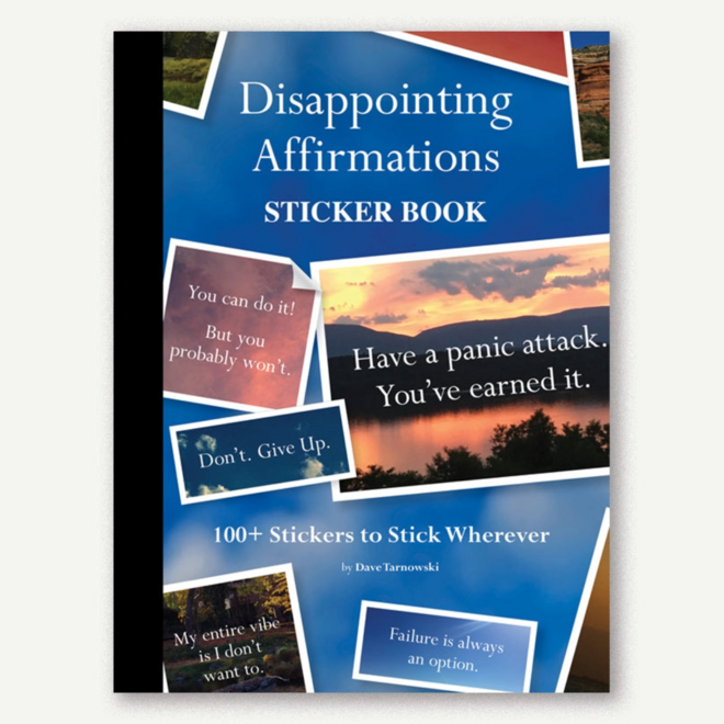 Disappointing Affirmations Sticker Book - 100+ Stickers