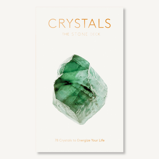 Crystals: The Stone Deck - 78 Crystal Cards to Energize Your Life