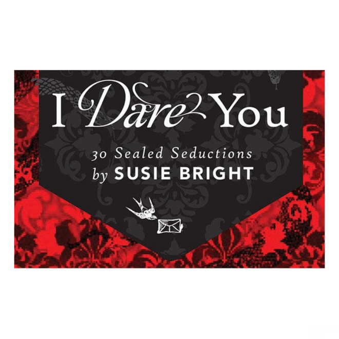 I Dare You - 30 Sealed Seductions by Susie Bright