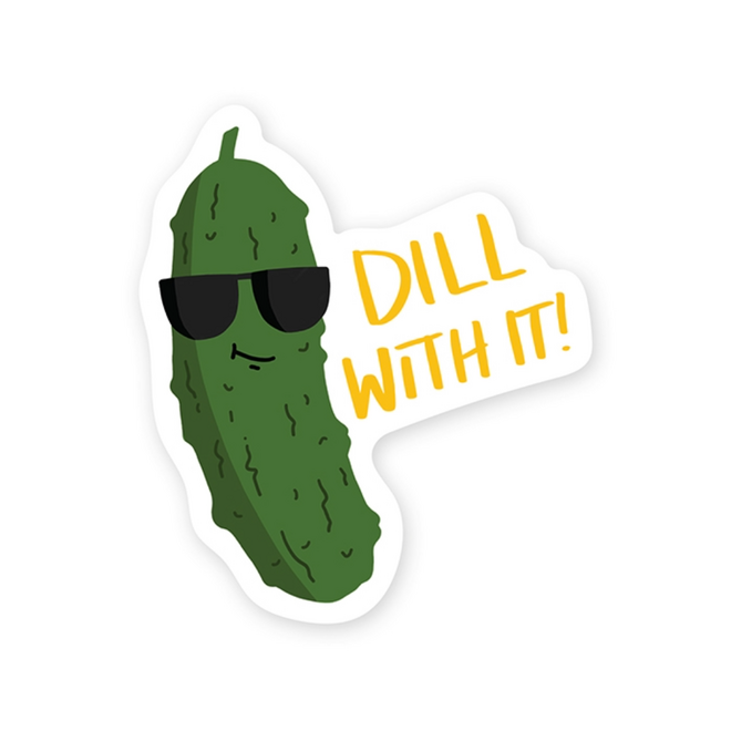 StickerYou Waterproof Vinyl Sticker - Dill With It!