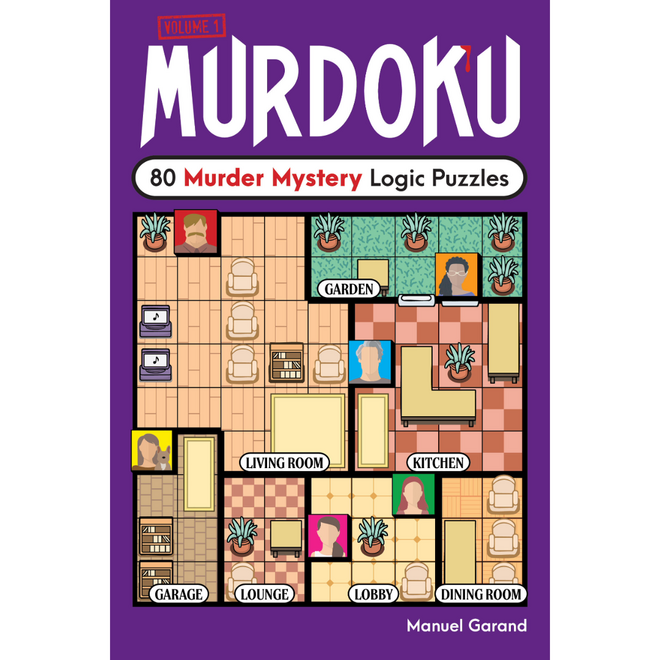 Murdoku, Volume 1 - 80 Murder Mystery Logic Puzzles Book by Manuel Garand