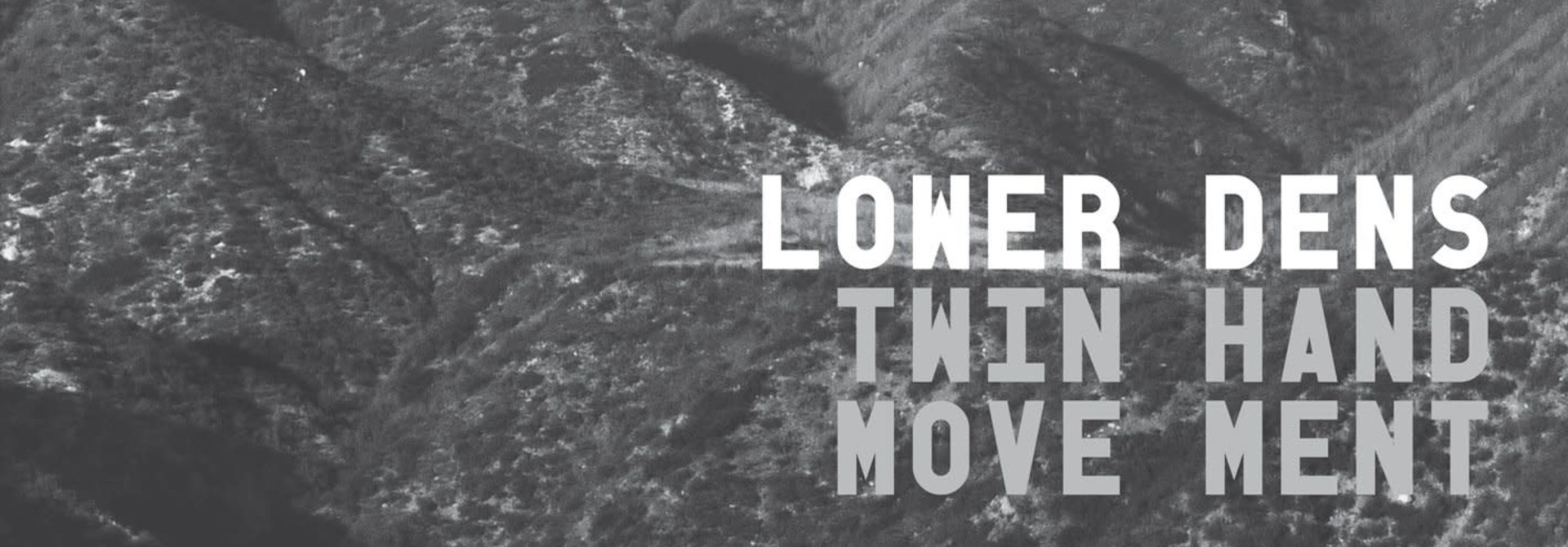 Lower Dens • Twin-Hand Movement