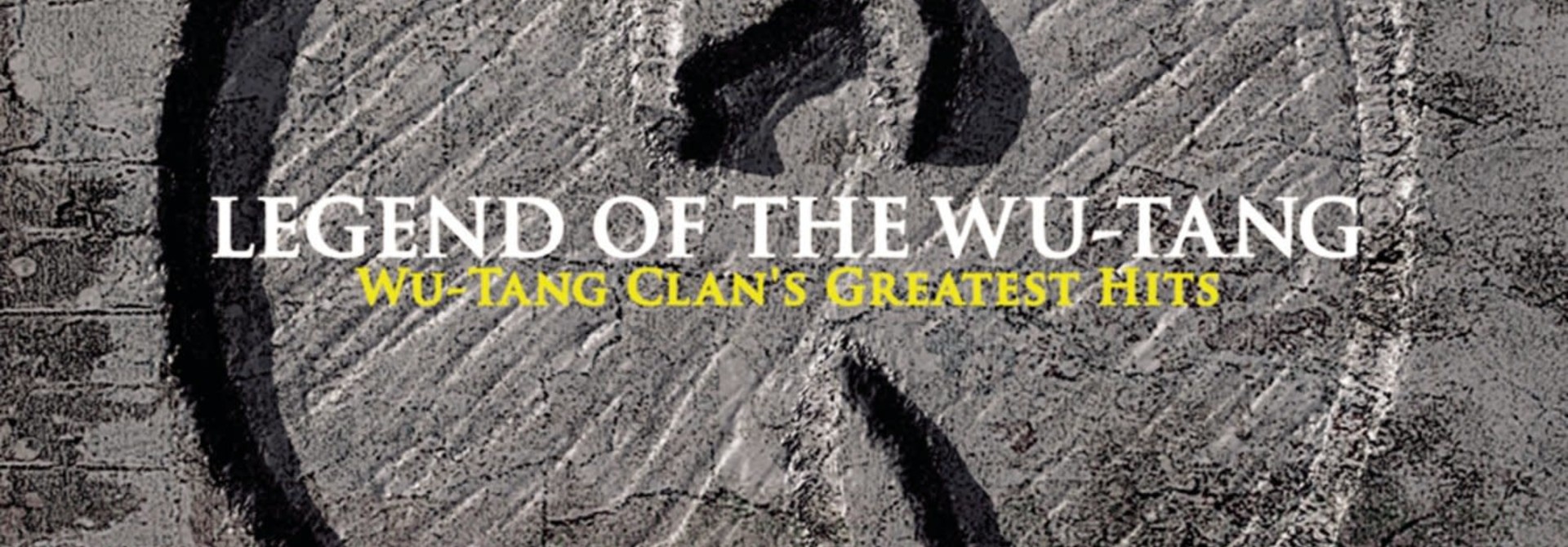 Wu-Tang Clan • Legend Of The Wu-Tang: Wu-Tang Clan's Greatest Hits
