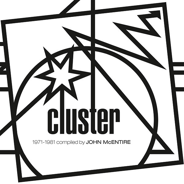 Cluster • Kollektion 06: (1971-1981) Compiled and Assembled by John McEntire-1