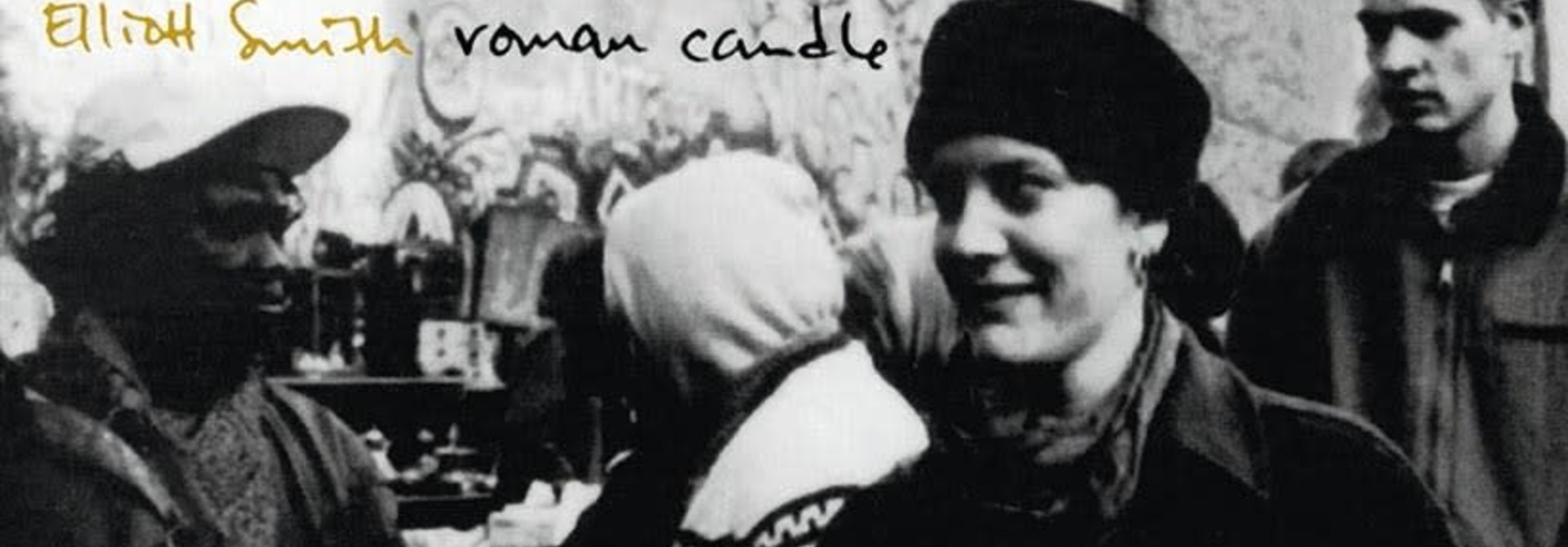 Elliott Smith • Roman Candle