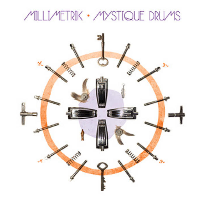 Millimetrik Mystique Drums 10e Anniversaire Societe Des Loisirs