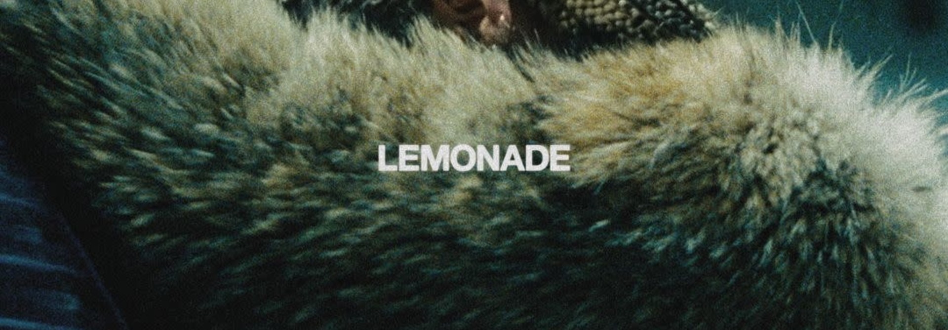 Beyoncé • Lemonade