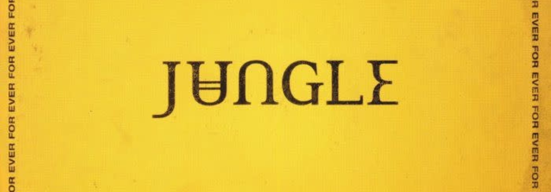 Jungle • For Ever