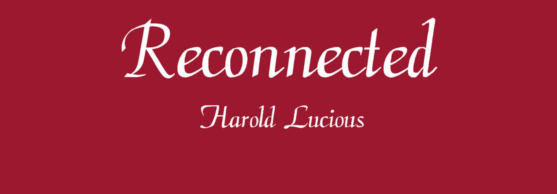 Harold Lucious • Reconnected (12'')