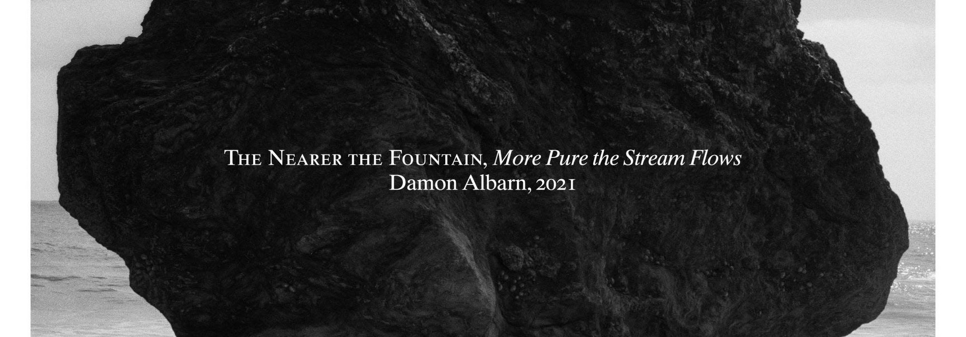 Damon Albarn • The Nearer The Fountain, More Pure The Stream Flows (PRÉCOMMANDE)