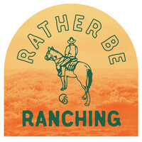 Cowboy Shit - Rather be Ranching Sticker 173
