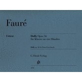 Henle Urtext Editions Fauré - Dolly Opus 56 -  Four Hands