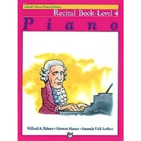 Alfred Music Alfred's Basic Piano Course: Recital Book 4