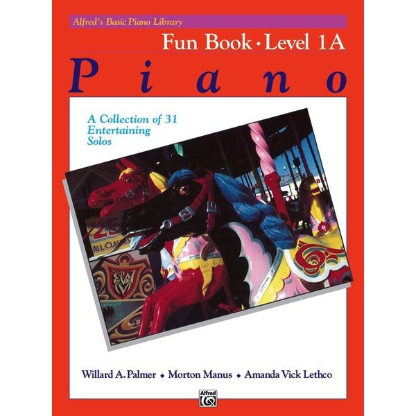 Alfred Music Alfred's Basic Piano Course: Fun Book 1A