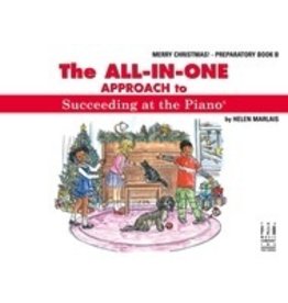 FJH The All-In-One Approach to Succeeding at the Piano, Merry Christmas! - Preparatory Book B