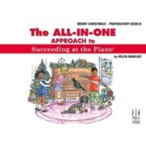 FJH All-in-One Approach to Succeeding at the Piano - Merry Christmas! Preparatory