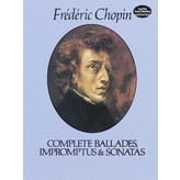 Dover Publications Ballades, Impromptus and Sonatas (Complete)