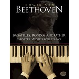 Dover Publications Beethoven - Bagatelles, Rondos, and Other Shorter Works