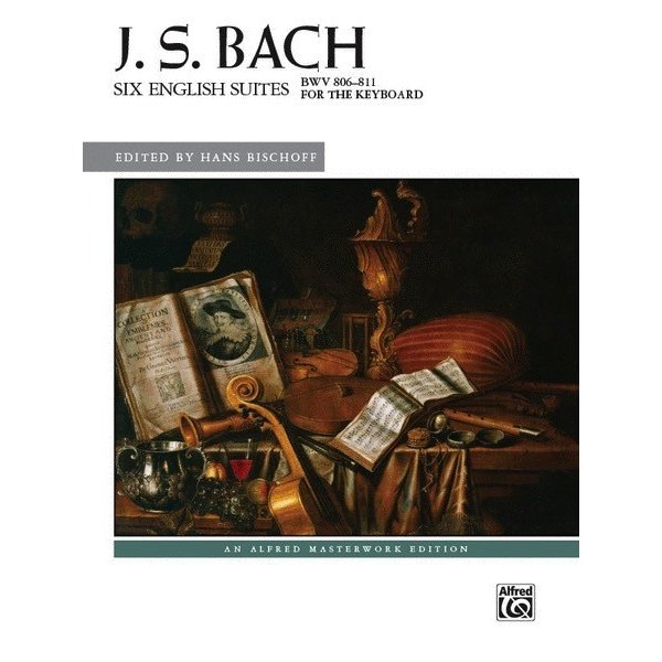 Alfred Music J.S. Bach - Six English Suites, BWV 806--811