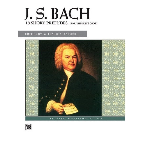 Alfred Music Bach - 18 Short Preludes
