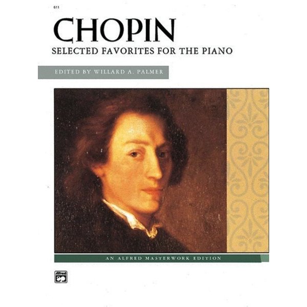 Alfred Music Chopin - Selected Favorites for the Piano