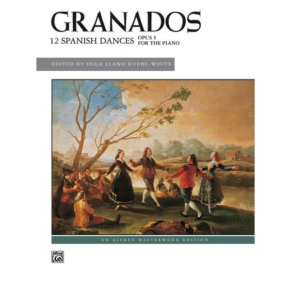Alfred Music Granados  - 12 Spanish Dances, Op. 5