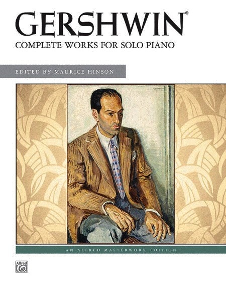 Gershwin - Complete Works for Solo Piano - PianoWorks, Inc