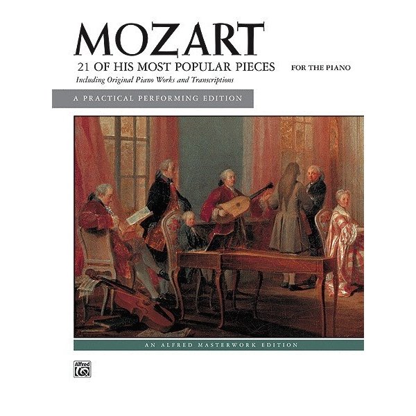 Alfred Music Mozart - 21 of His Most Popular Pieces