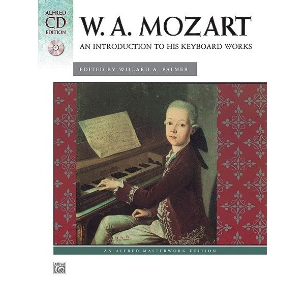 Alfred Music Mozart - An Introduction to His Keyboard Works