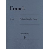 Henle Urtext Editions Franck - Prélude Choral et Fugue