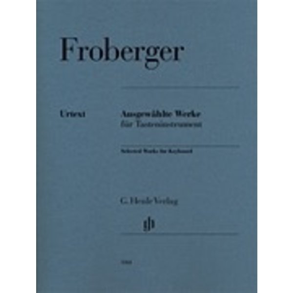 Henle Urtext Editions Froberger - Selected Works For Keyboard Piano Solo