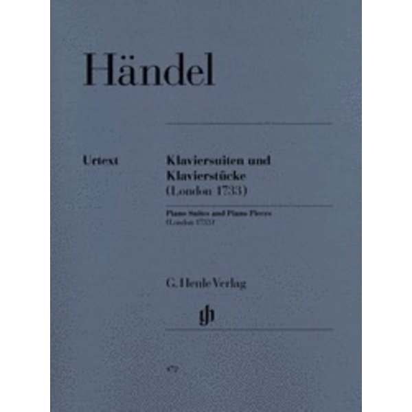 Henle Urtext Editions Handel - Piano Suites and Pieces (London 1733)