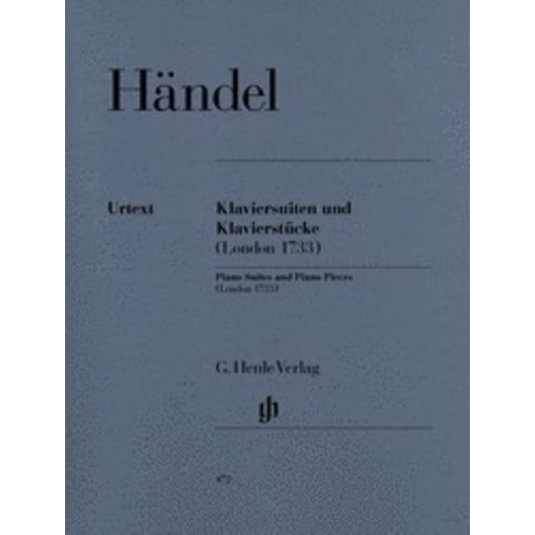 Henle Urtext Editions Handel - Piano Suites and Pieces (London 1733)