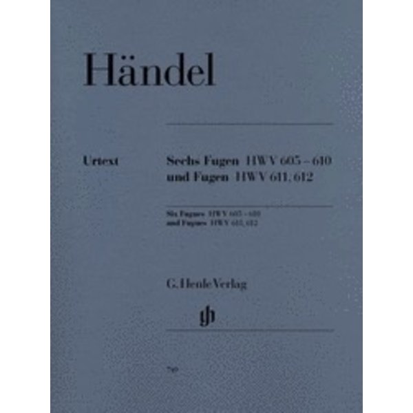 Henle Urtext Editions Handel - 6 Fugues HWV 605-610 and Fugues HWV 611 and 612