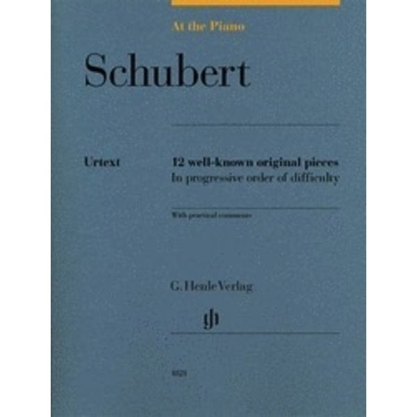 Henle Urtext Editions Schubert: At the Piano 12 Well-Known Original Pieces in Progressive Order