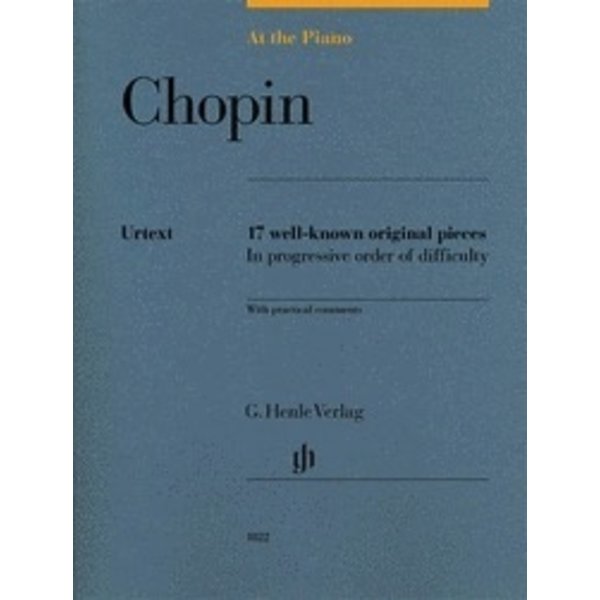 Henle Urtext Editions Chopin: At the Piano 17 Well-Known Original Pieces in Progressive Order